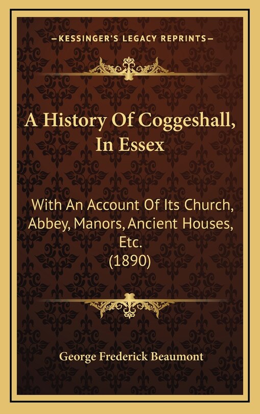 Front cover_A History Of Coggeshall, In Essex