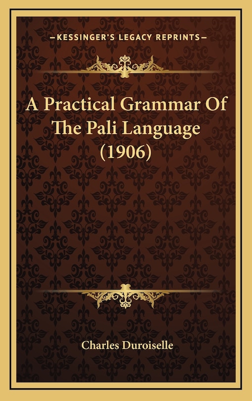 Couverture_A Practical Grammar Of The Pali Language (1906)
