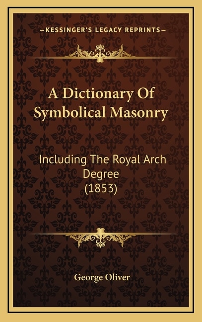 Couverture_A Dictionary Of Symbolical Masonry