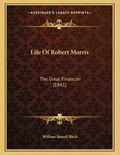 Front cover_Life Of Robert Morris