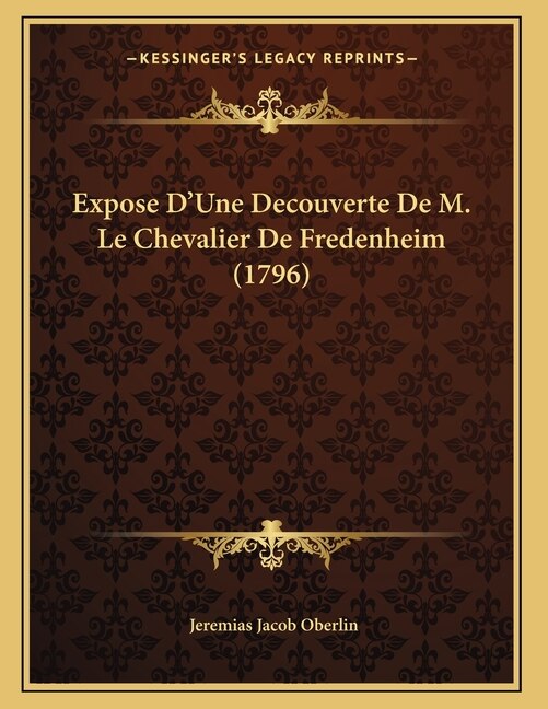 Expose D'Une Decouverte De M. Le Chevalier De Fredenheim (1796)