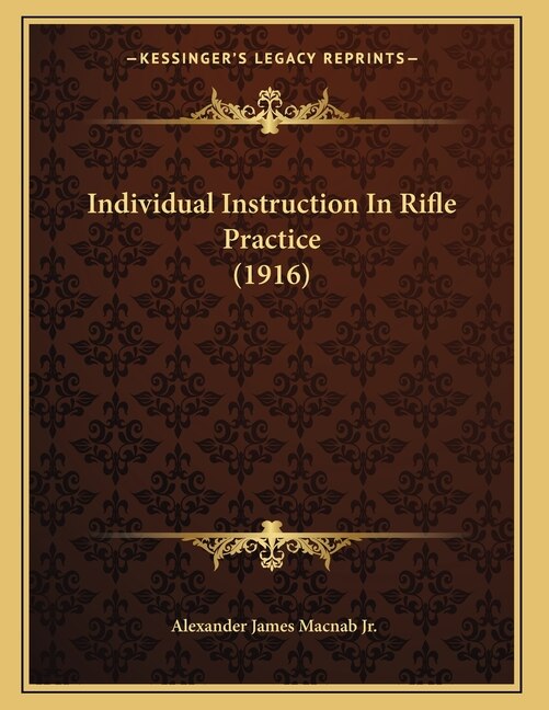 Couverture_Individual Instruction In Rifle Practice (1916)