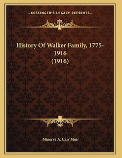 Front cover_History Of Walker Family, 1775-1916 (1916)