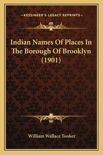Front cover_Indian Names Of Places In The Borough Of Brooklyn (1901)