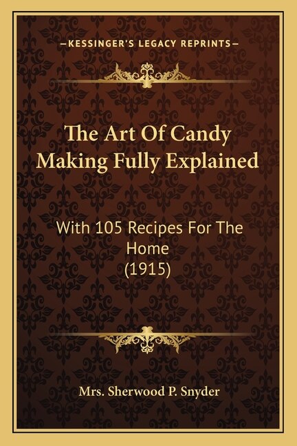 Couverture_The Art Of Candy Making Fully Explained