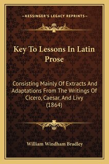 Couverture_Key To Lessons In Latin Prose