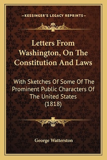 Couverture_Letters From Washington, On The Constitution And Laws