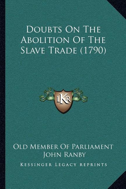 Doubts On The Abolition Of The Slave Trade (1790)