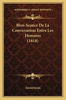Front cover_Bien-Seance De La Conversation Entre Les Hommes (1618)