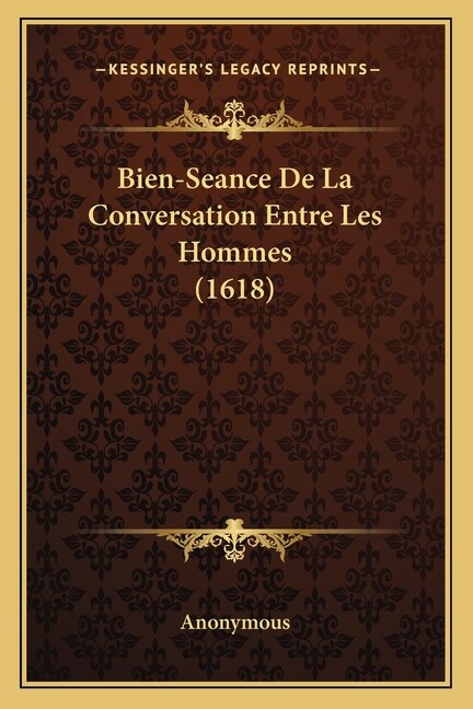 Front cover_Bien-Seance De La Conversation Entre Les Hommes (1618)