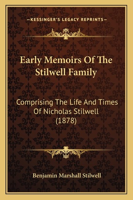 Front cover_Early Memoirs Of The Stilwell Family