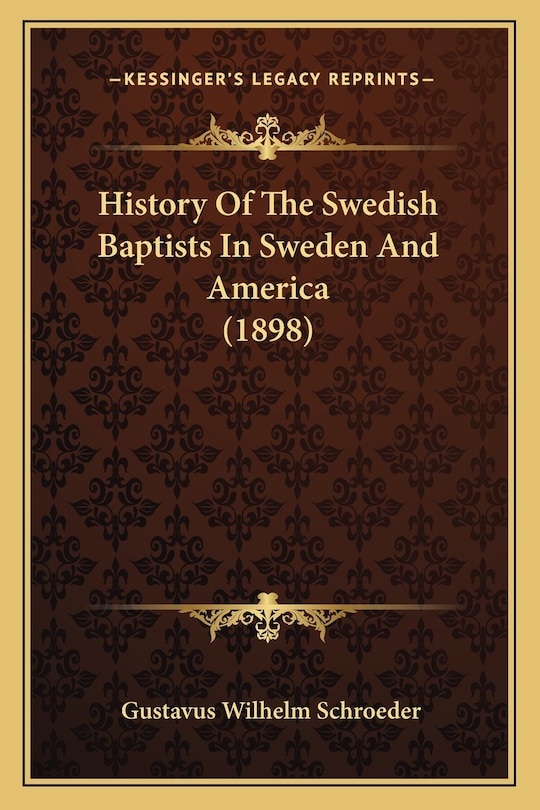 Front cover_History Of The Swedish Baptists In Sweden And America (1898)