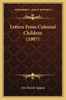 Letters From Colonial Children (1907)