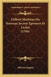 Front cover_L'Albert Moderne Ou Nouveau Secrets Eprouves Et Licites (1769)