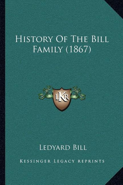Couverture_History Of The Bill Family (1867)