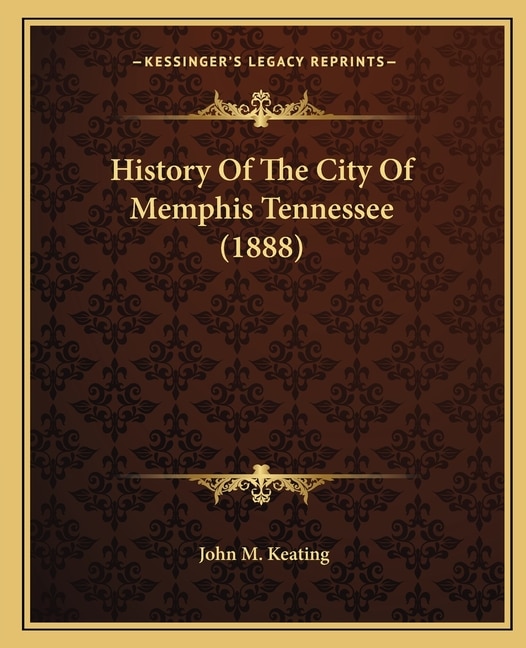 Front cover_History Of The City Of Memphis Tennessee (1888)
