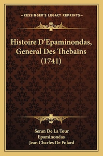 Couverture_Histoire D'Epaminondas, General Des Thebains (1741)