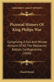 Front cover_Pictorial History Of King Philips War