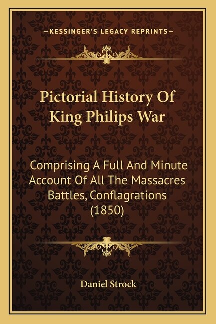 Front cover_Pictorial History Of King Philips War
