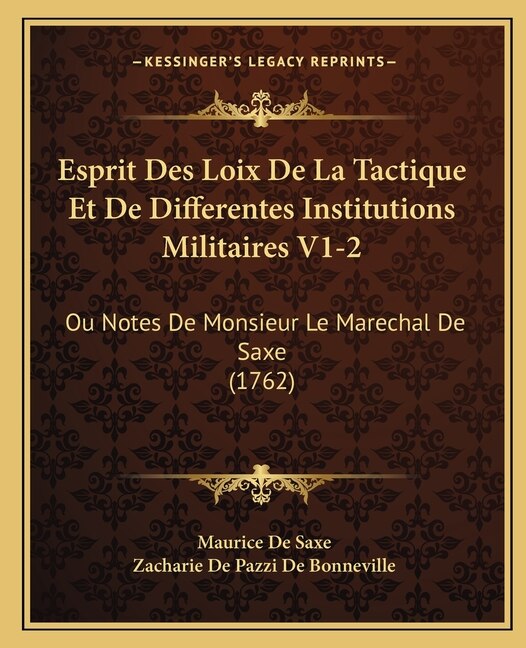 Front cover_Esprit Des Loix De La Tactique Et De Differentes Institutions Militaires V1-2