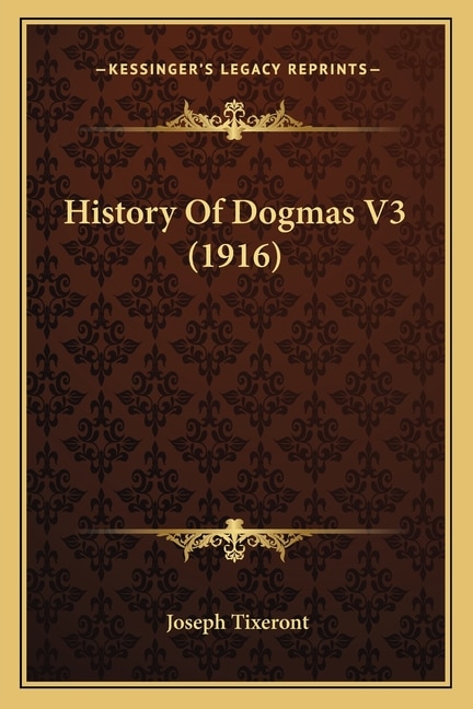 Front cover_History Of Dogmas V3 (1916)