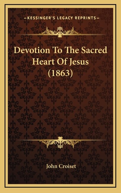 Front cover_Devotion To The Sacred Heart Of Jesus (1863)