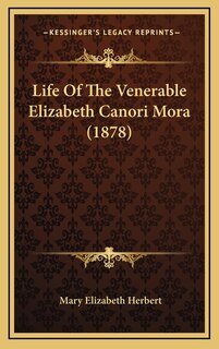 Couverture_Life Of The Venerable Elizabeth Canori Mora (1878)