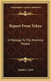 Report From Tokyo: A Message To The American People