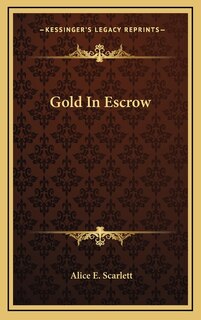 Front cover_Gold In Escrow