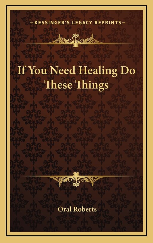 Front cover_If You Need Healing Do These Things