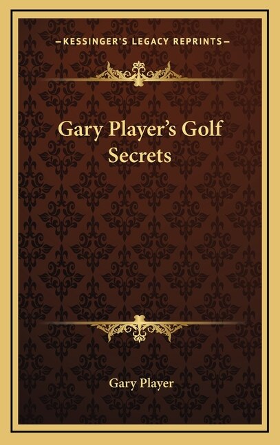 Front cover_Gary Player's Golf Secrets