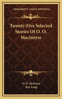 Front cover_Twenty-Five Selected Stories Of O. O. MacIntyre