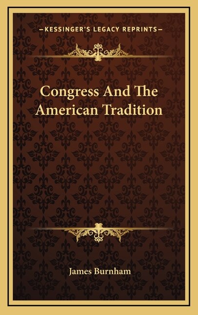 Front cover_Congress And The American Tradition