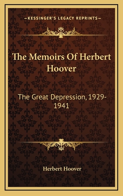 Front cover_The Memoirs Of Herbert Hoover
