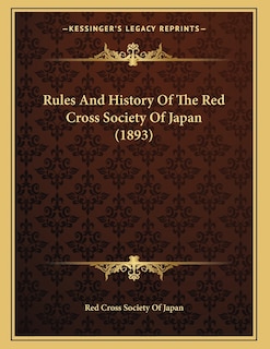 Couverture_Rules And History Of The Red Cross Society Of Japan (1893)