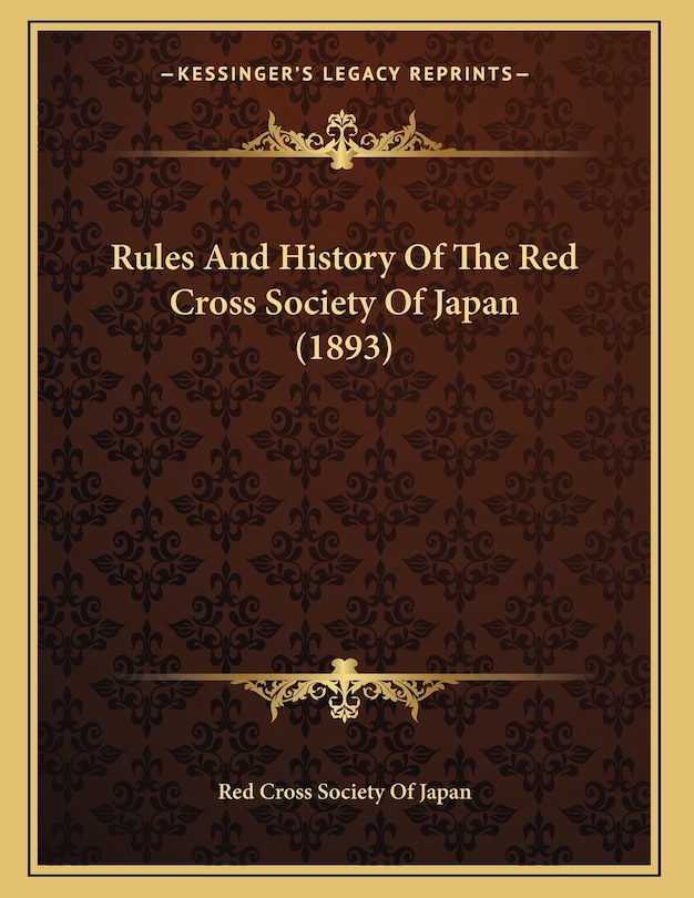 Couverture_Rules And History Of The Red Cross Society Of Japan (1893)