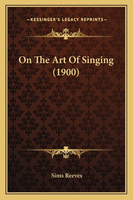 On The Art Of Singing (1900)