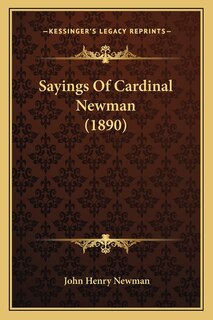 Front cover_Sayings Of Cardinal Newman (1890)