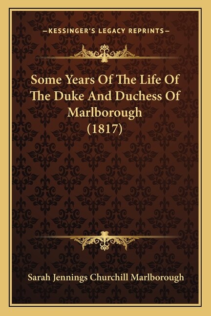 Front cover_Some Years Of The Life Of The Duke And Duchess Of Marlborough (1817)