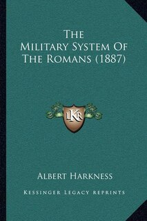 Couverture_The Military System Of The Romans (1887)