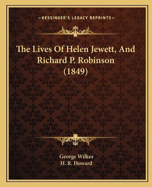 Couverture_The Lives Of Helen Jewett, And Richard P. Robinson (1849)