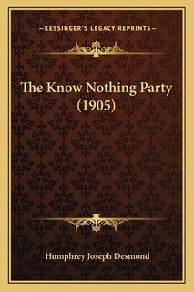 Front cover_The Know Nothing Party (1905)