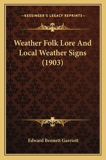 Front cover_Weather Folk Lore And Local Weather Signs (1903)