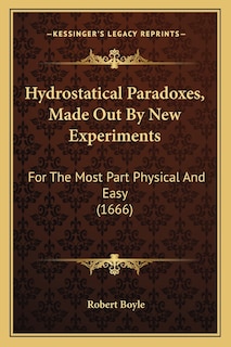 Front cover_Hydrostatical Paradoxes, Made Out By New Experiments