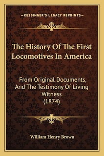 Couverture_The History Of The First Locomotives In America