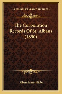 Front cover_The Corporation Records Of St. Albans (1890)