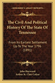 Front cover_The Civil And Political History Of The State Of Tennessee