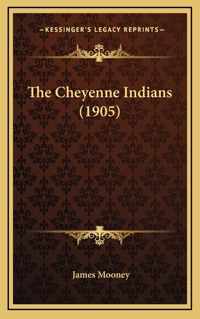 Front cover_The Cheyenne Indians (1905)
