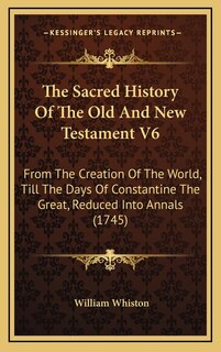 Couverture_The Sacred History Of The Old And New Testament V6