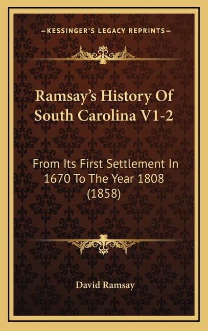 Front cover_Ramsay's History Of South Carolina V1-2